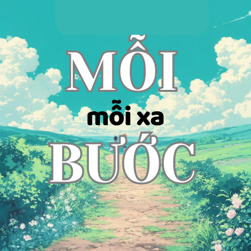 Mỗi Bước Mỗi Xa